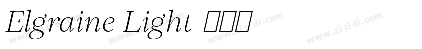 Elgraine Light字体转换 Elgraine Light字体转换